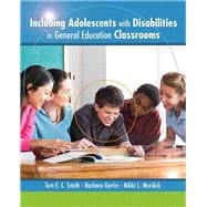 Including Adolescents With Disabilities in General Education Classrooms