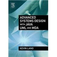 Advanced Systems Design With Java, Uml And Mda