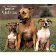 For the Love of American Pit Bull Terriers 2003 Calendar