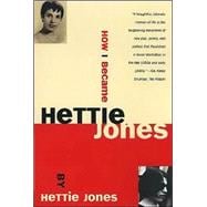 How I Became Hettie Jones