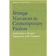 Strange Narrators in Contemporary Fiction