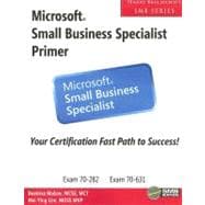 Microsoft Small Business Specialist Primer