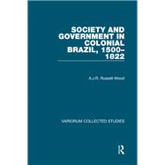 Society and Government in Colonial Brazil, 1500-1822
