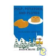 Pulp, Potatoes, And Ployes