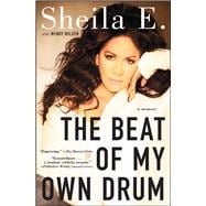 The Beat of My Own Drum A Memoir