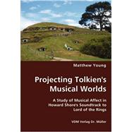 Projecting Tolkien's Musical Worlds,9783836424967