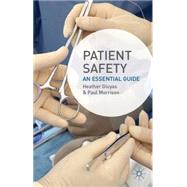 Patient Safety An Essential Guide