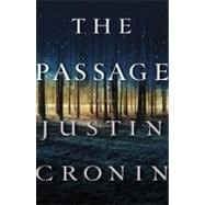 The Passage A Novel (Book One of The Passage Trilogy)