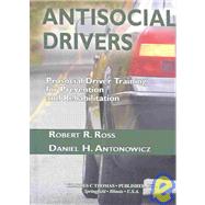 Antisocial Drivers : Prosocial Driver Training for Prevention and Rehabilitation