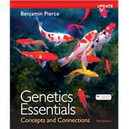 Loose-leaf Version for Genetics Essentials Concepts and Connections