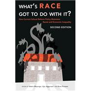 What’s Race Got to Do With It?