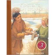 Kirsten's Short Story Set : Kirsten on the Trail; Kirsten and the New Girl; Kirsten and the Chippewa