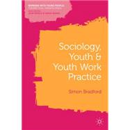 Sociology, Youth and Youth Work Practice