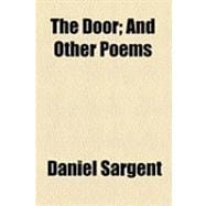 The Door: And Other Poems