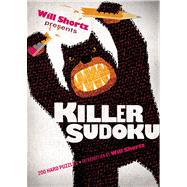 Will Shortz Presents Killer Sudoku 200 Hard Puzzles