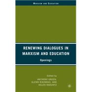 Renewing Dialogues in Marxism and Education Openings