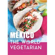 Mexico: The World Vegetarian