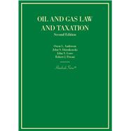 Oil and Gas Law and Taxation(Hornbooks)
