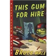 This Gum for Hire