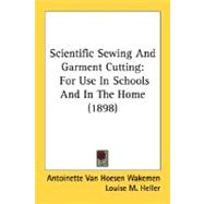 Scientific Sewing and Garment Cutting : For Use in Schools and in the Home (1898)