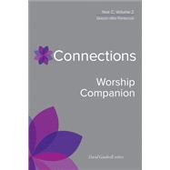 Connections Worship Companion, Year C, Volume 2