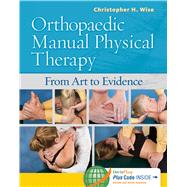 Orthopaedic Manual Physical Therapy: From Art to Evidence