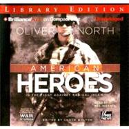 American Heroes: In the Fight Against Radical Islam, Library Edition