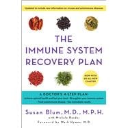 The Immune System Recovery Plan A Doctor's 4-Step Program to Treat Autoimmune Disease