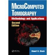 MicroComputed Tomography: Methodology and Applications, Second Edition