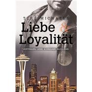 Liebe & Loyalität