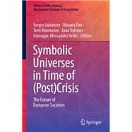 Symbolic Universes in Time of (Post)Crisis