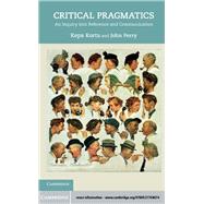 Critical Pragmatics: An Inquiry into Reference and Communication