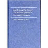 Respiratory Physiology of Newborn Mammals: A Comparative Perspective