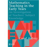 Mathematics Teaching in the Early Years: An Investigation of Teachers' Subject Knowledge