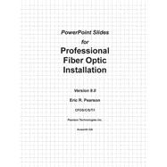 Powerpoint Slides for Professional Fiber Optic Installation