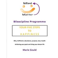 Mind over Matter - Blisscipline Programme