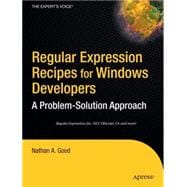 Regular Expression Recipes for Windows Developers : A Problem-Solution Approach