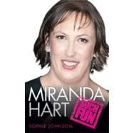 Miranda Hart: Such Fun The Unauthorised Biography,9781843584971