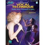 Advanced Vocal Technique: Middle Voice, Placement & Styles Book/Online Audio