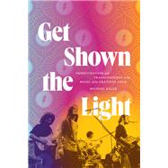 Get Shown the Light book cover, ISBN 9781478024972