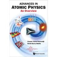 Advances in Atomic Physics : An Overview,9789812774972 Advances in Atomic Physics : An Overview,9789812774972