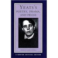 Yeats's Poetry, Drama, and Prose