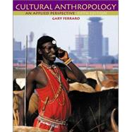 Cultural Anthropology With Infotrac: An Applied Perspective
