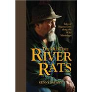 The Old-Time River Rats Tales of Bygone Days along the Wild Mississippi