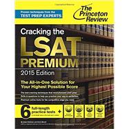 Cracking the LSAT Premium Edition with 6 Practice Tests, 2015