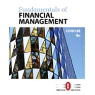 Bundle: Fundamentals of Financial Management, Concise Edition, 9th + CengageNOW™, 1 term Printed Access Card
