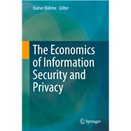 The Economics of Information Security and Privacy