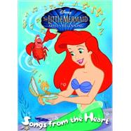 The Little Mermaid: Songs from the Heart (Disney Princess)