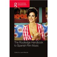 The Routledge Handbook to Spanish Film Music