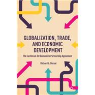 Globalization, Trade, and Economic Development The Cariforum-EU Economic Partnership Agreement